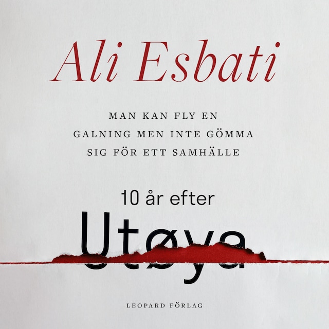Bokomslag for Man kan fly en galning men inte gömma sig för ett samhälle: 10 år efter Utøya