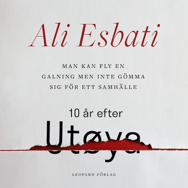 Bokomslag för Man kan fly en galning men inte gömma sig för ett samhälle: 10 år efter Utøya