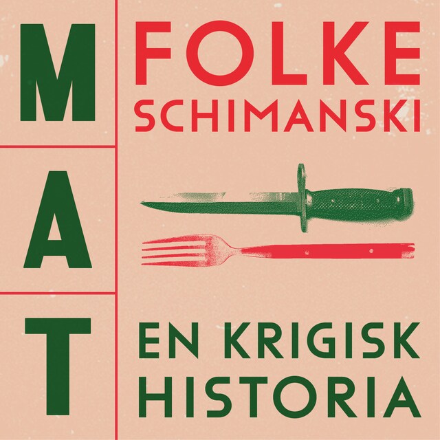 Book cover for Mat: En krigisk historia