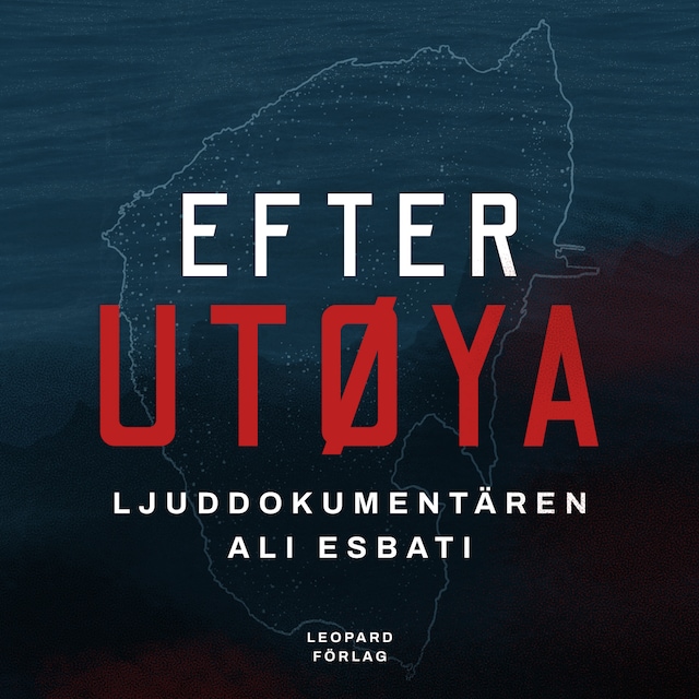 Book cover for Efter Utøya - ljuddokumentären