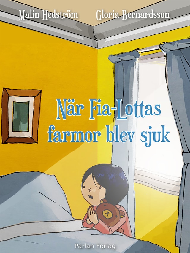 Book cover for När Fia-Lottas farmor blev sjuk