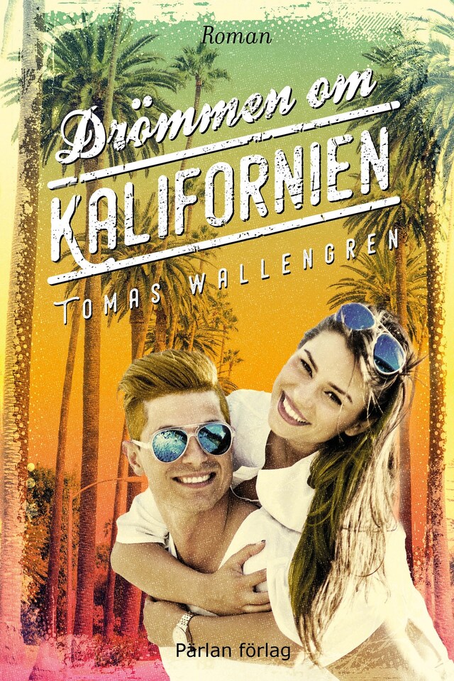 Buchcover für Drömmen om Kalifornien