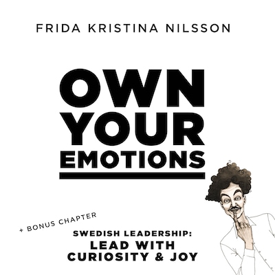 OWN YOUR EMOTIONS