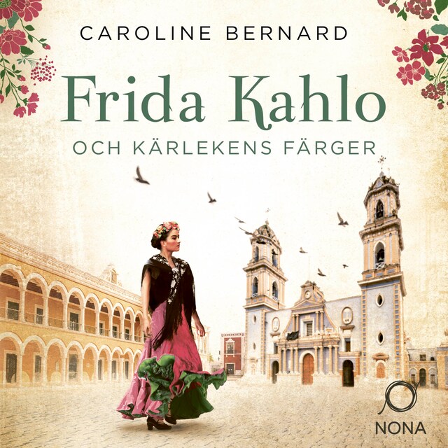Book cover for Frida Kahlo och kärlekens färger