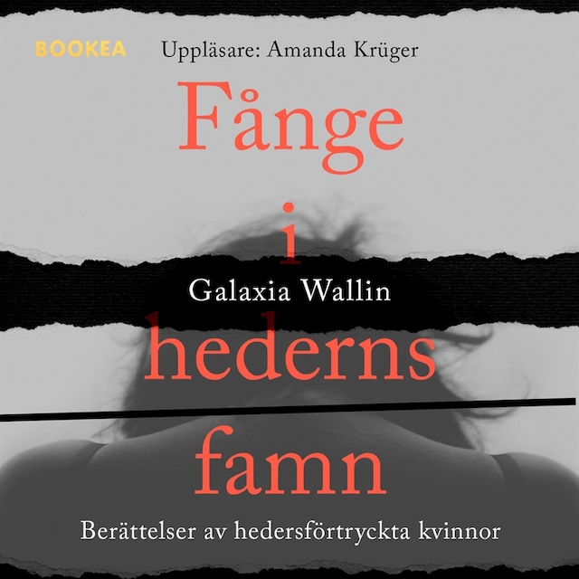 Boekomslag van Fånge i hederns famn : berättelser av hedersförtryckta kvinnor