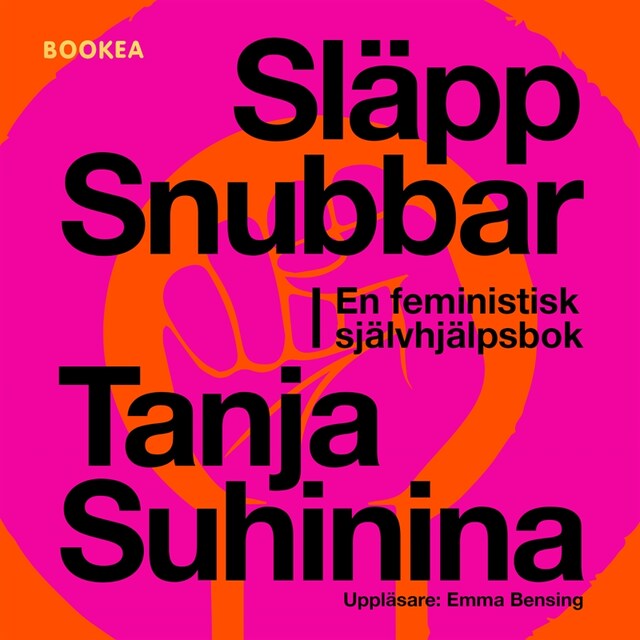 Couverture de livre pour Släpp snubbar : en feministisk självhjälpsbok
