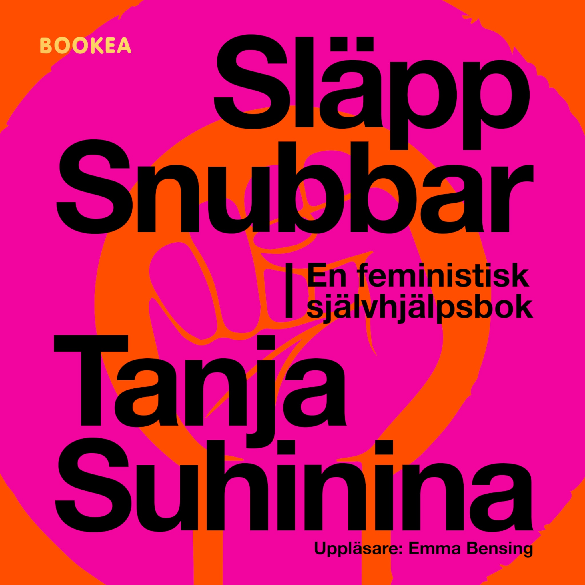Släpp snubbar : en feministisk självhjälpsbok