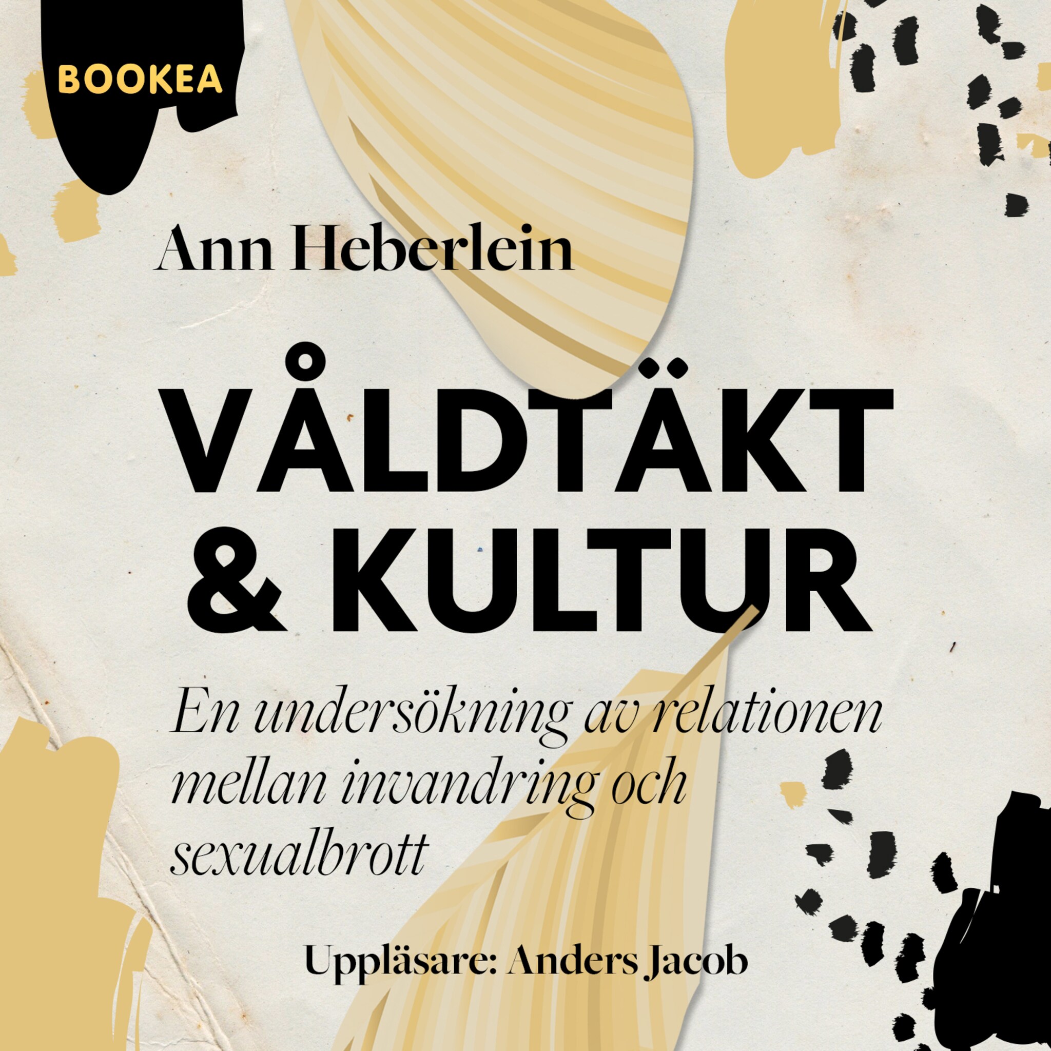 Våldtäkt och kultur : en undersökning av relationen mellan invandring och sexualbrott