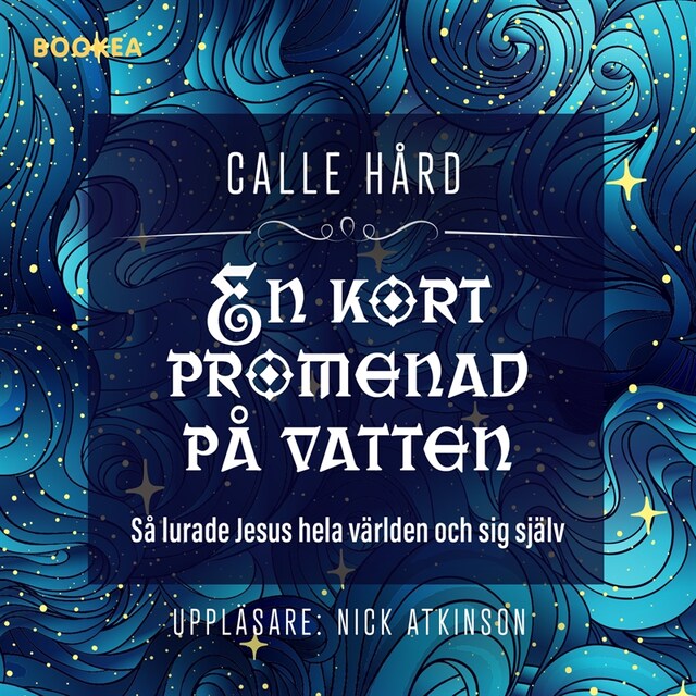 Book cover for En kort promenad på vatten : så lurade Jesus hela världen och sig själv