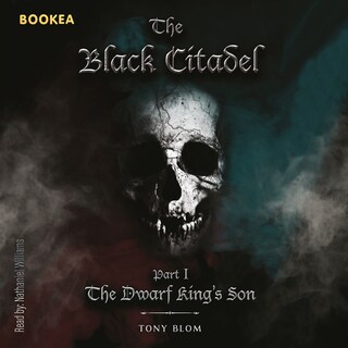 The Black Citadel: The Dwarf King’s Son bookCoverFor