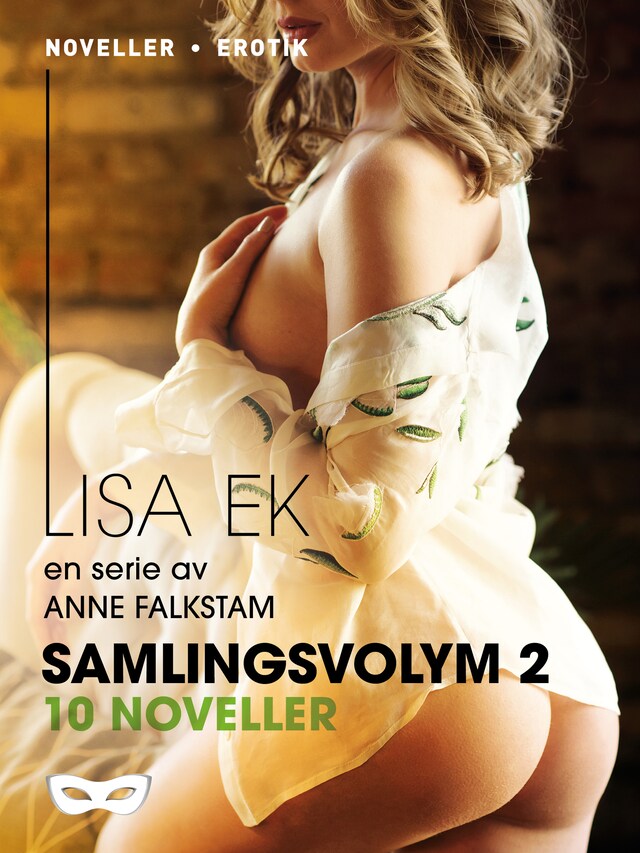 Kirjankansi teokselle Anne Falkstam: Lisa Ek Samlingsvolym 2, 10 noveller