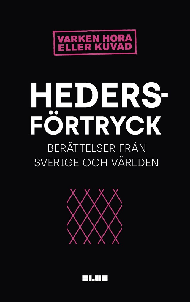 Boekomslag van Hedersförtryck : berättelser i Sverige och Världen