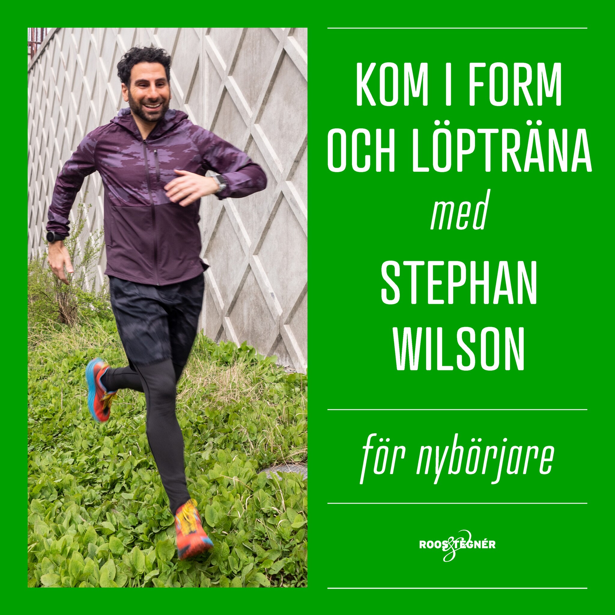 Kom i form och löpträna med Stephan Wilson – För nybörjare