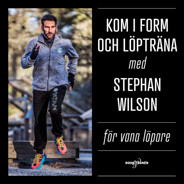 Boekomslag van Kom i form och löpträna med Stephan Wilson – För vana löpare