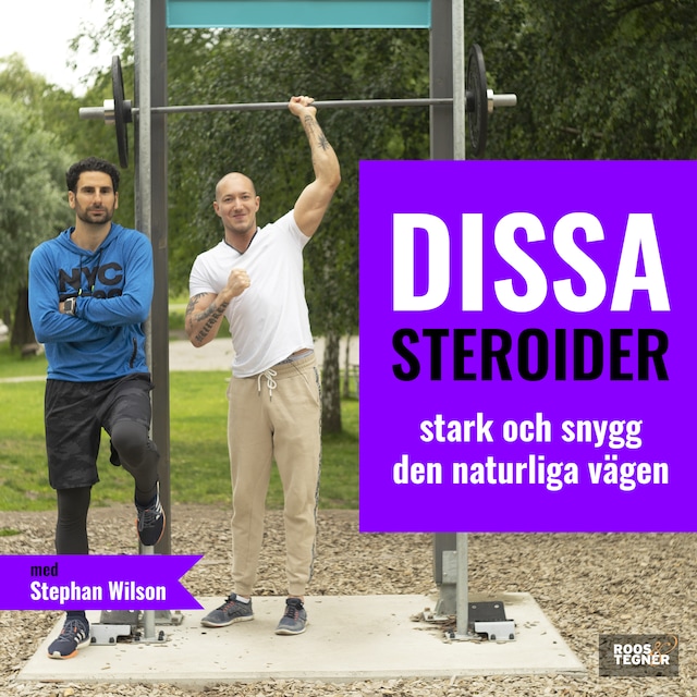 Bokomslag för Dissa Steroider - stark & snygg den naturliga vägen