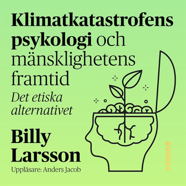 Buchcover für Klimatkatastrofens psykologi och mänsklighetens framtid : det etiska alternativet.