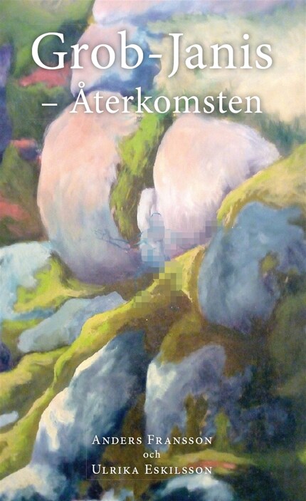 Grob-Janis. Återkomsten bookCoverFor