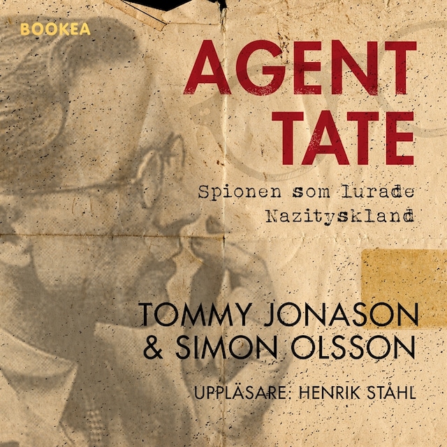 Book cover for Agent Tate : spionen som lurade Nazityskland
