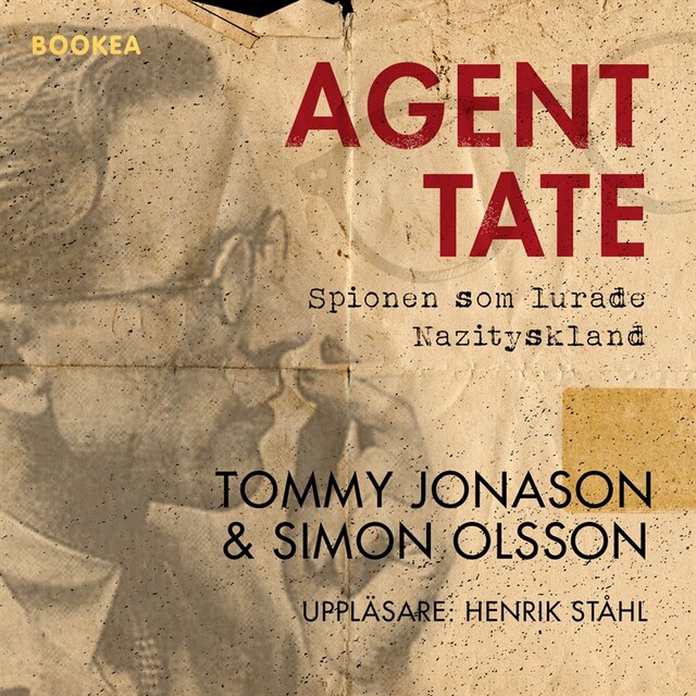 Couverture de livre pour Agent Tate : spionen som lurade Nazityskland