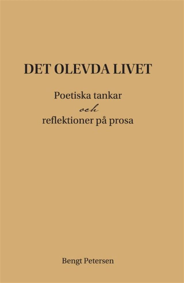 Portada de libro para Det olevda livet : poetiska tankar och reflektioner på prosa