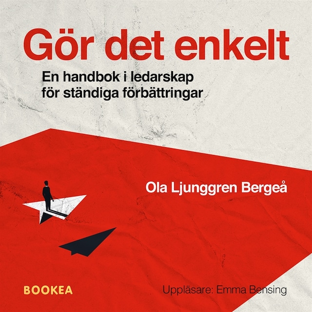 Buchcover für Gör det enkelt : en handbok i ledarskap för ständiga förbättringar