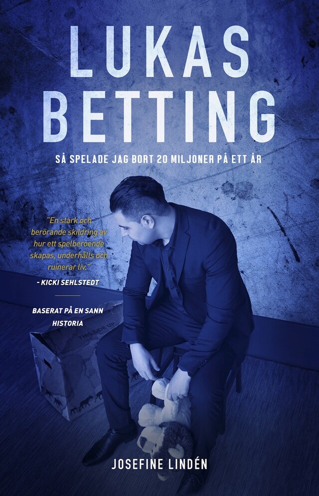 Boekomslag van Lukas Betting - Så spelade jag bort 20 miljoner på ett år