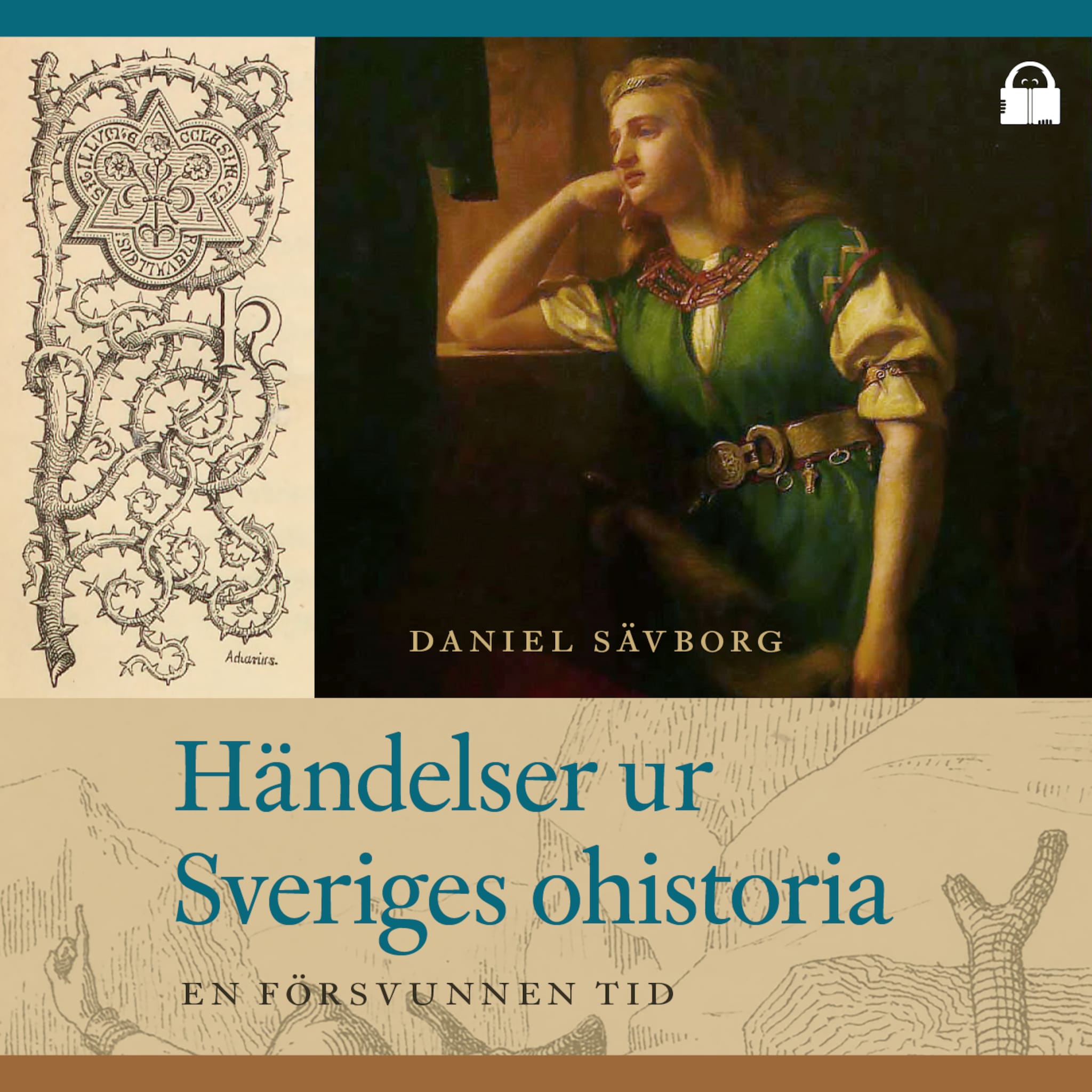 Händelser ur Sveriges ohistoria: en försvunnen tid
