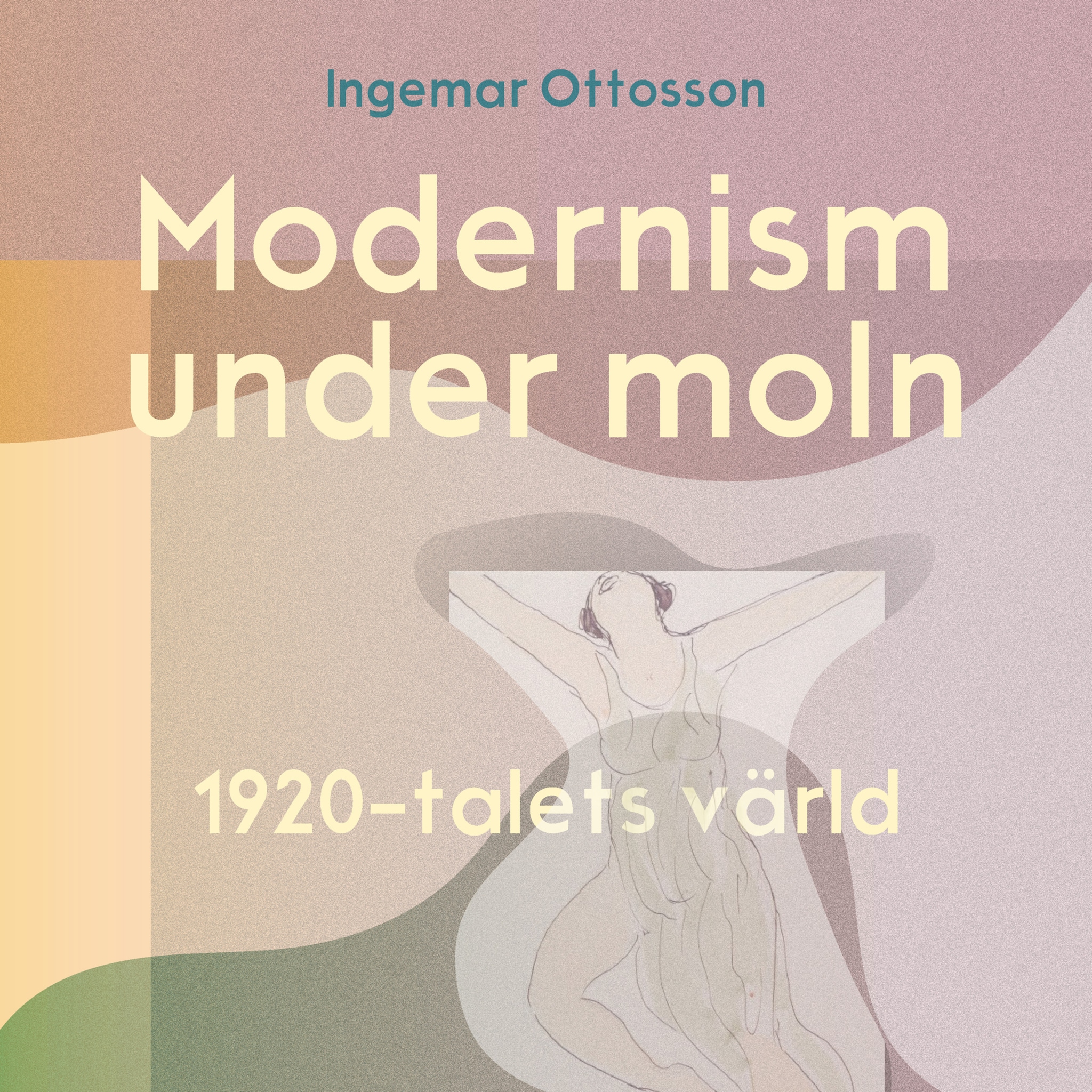 Modernism under moln