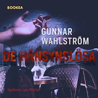 De hänsynslösa