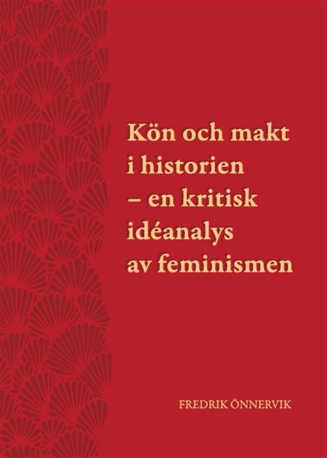 Kön och makt i historien : en kritisk idéanalys av feminismen
