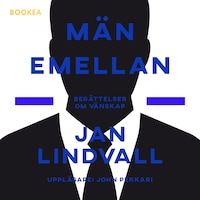 Män emellan : berättelser om vänskap