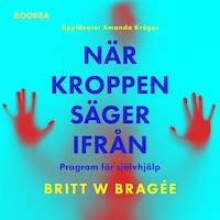 När kroppen säger ifrån : program för självhjälp