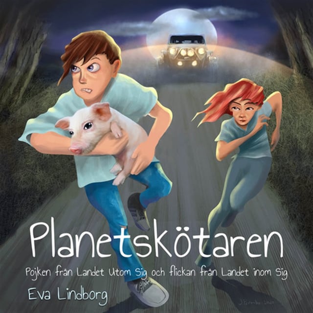 Book cover for Planetskötaren - Pojken från Landet Utom Sig och flickan från Landet Inom Sig