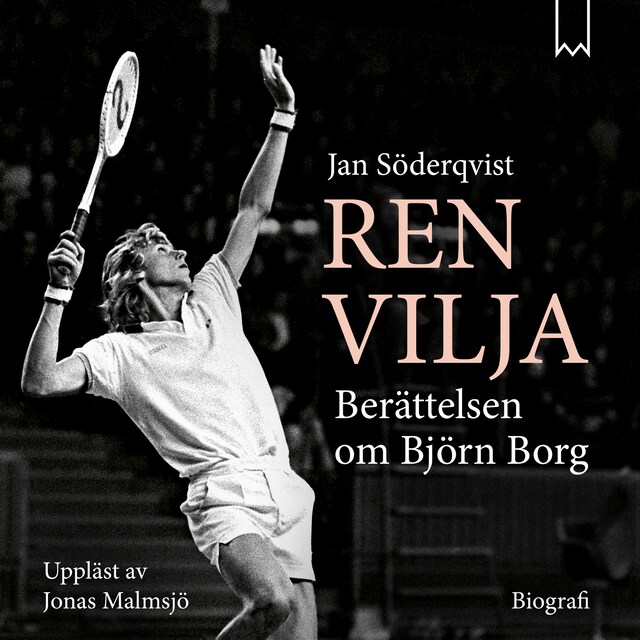 Book cover for Ren vilja – Berättelsen om Björn Borg