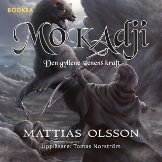Mokadji: den gyllene stenens kraft bookCoverFor