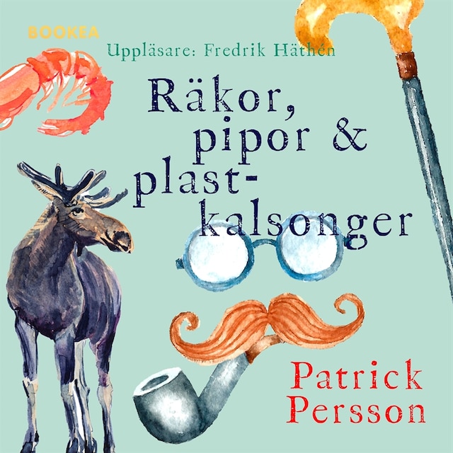 Book cover for Räkor, pipor & plastkalsonger