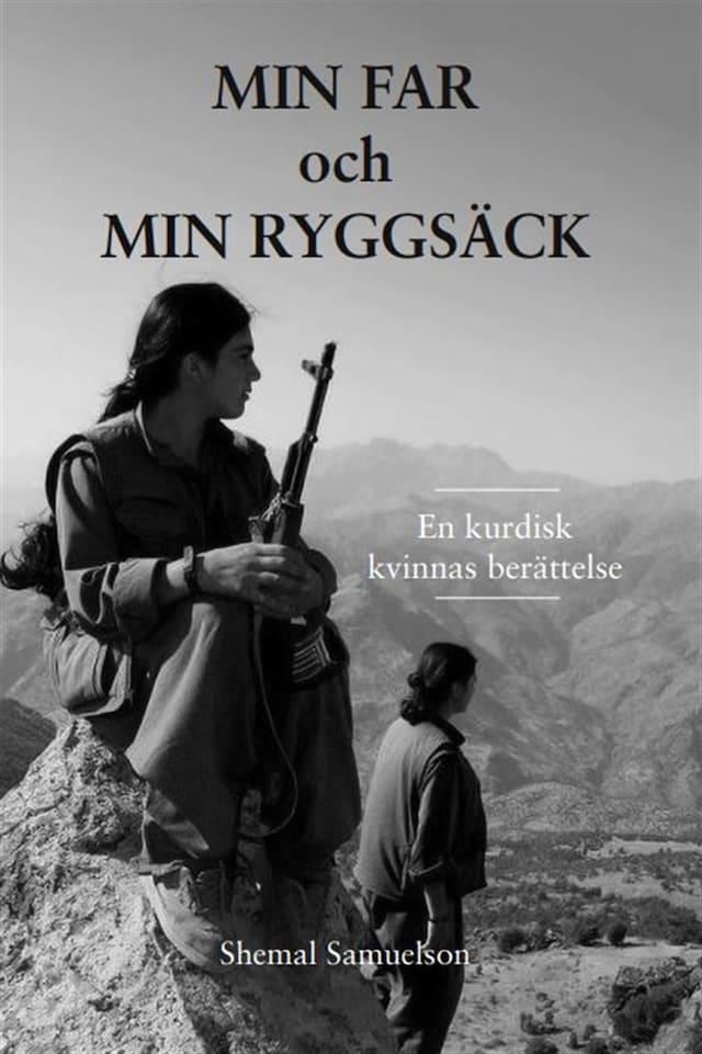 Boekomslag van Min far och min ryggsäck : en kurdisk kvinnas berättelse