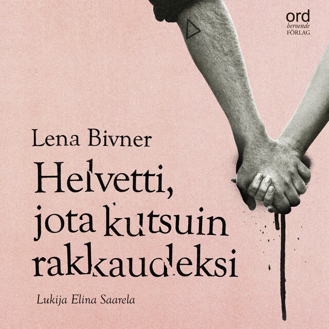 Book cover for Helvetti, jota kutsuin rakkaudeksi