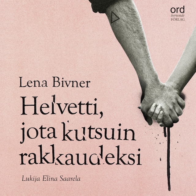 Copertina del libro per Helvetti, jota kutsuin rakkaudeksi