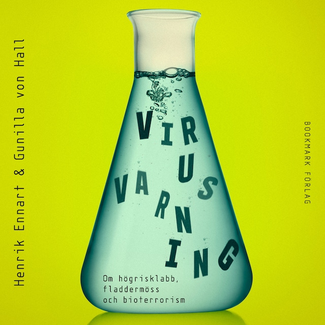 Book cover for Virusvarning: Om högrisklabb, fladdermöss och bioterrorism