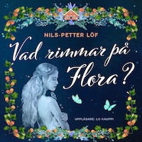 Vad rimmar på Flora?