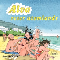 Alva 8 - Alva reser utomlands