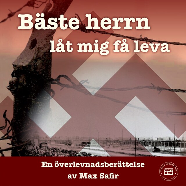 Couverture de livre pour Bäste herrn, låt mig få leva: en överlevnadsberättelse