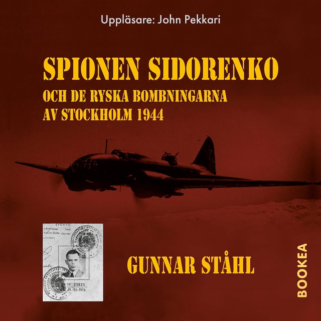 Okładka książki dla Spionen Sidorenko och de ryska bombningarna av Stockholm 1944