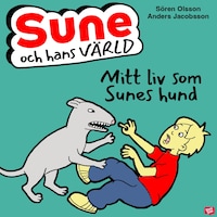 Mitt liv som Sunes hund