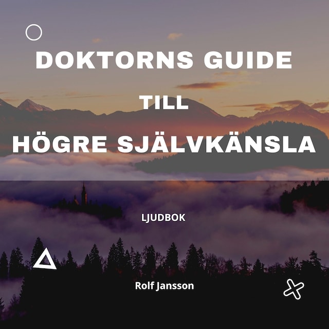 Bokomslag for Doktorns guide till högre självkänsla