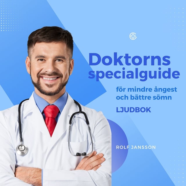 Copertina del libro per Doktorns specialguide för mindre ångest och bättre sömn