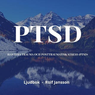 Hantera trauma och PTSD (posttraumatisk stress) bookCoverFor
