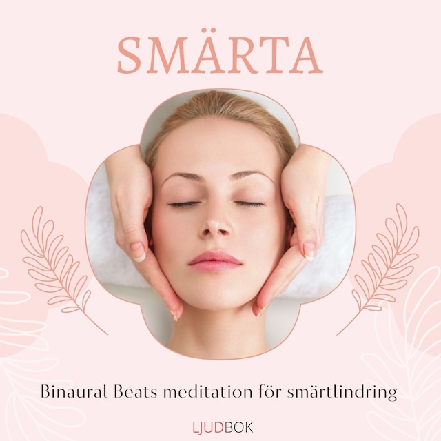 Boekomslag van SMÄRTA - Binaural Beats meditation för smärtlindring