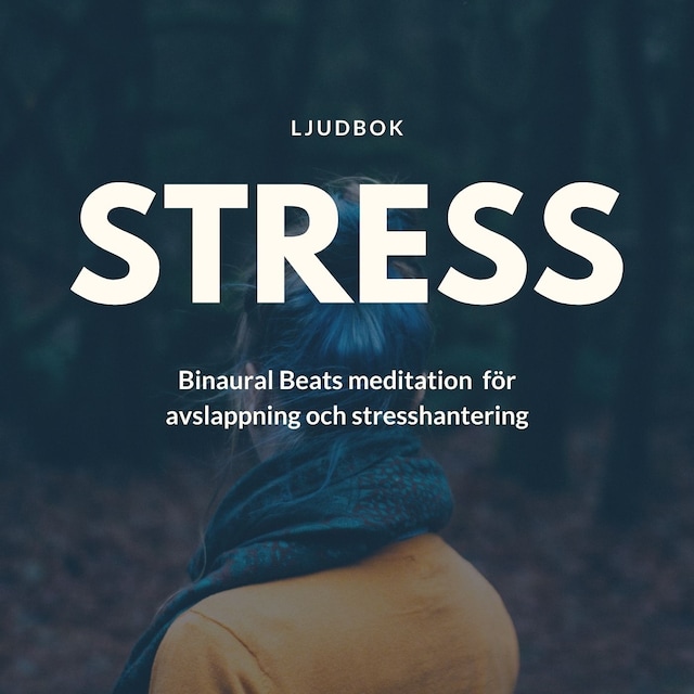 Book cover for STRESS – Binaural Beats meditation för avslappning och stresshantering